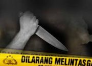 Pemuda 24 Tahun Tewas Ditusuk, Urusan Asmara